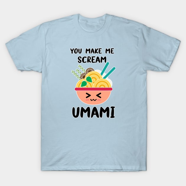 Umami Ramen Noodles Japan Japanese Soup Anime Kawaii Cute T-Shirt by GraviTeeGraphics